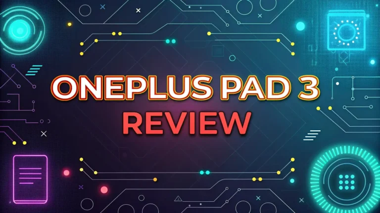 OnePlus Pad 3 Review 2026: Powerful Android Tablet?